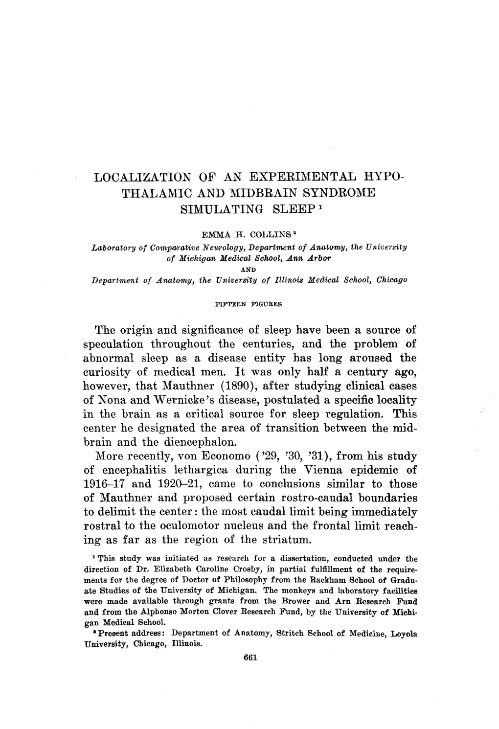 Localization of an Experimental Hypo- Thalamic and Midbrain Syndrome Simulating Sleep