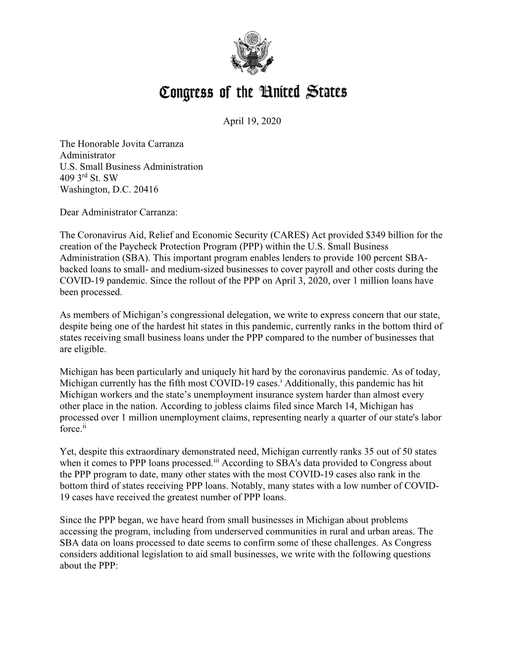 April 19, 2020 the Honorable Jovita Carranza Administrator U.S. Small Business Administration 409 3Rd St. SW Washington, D.C. 20