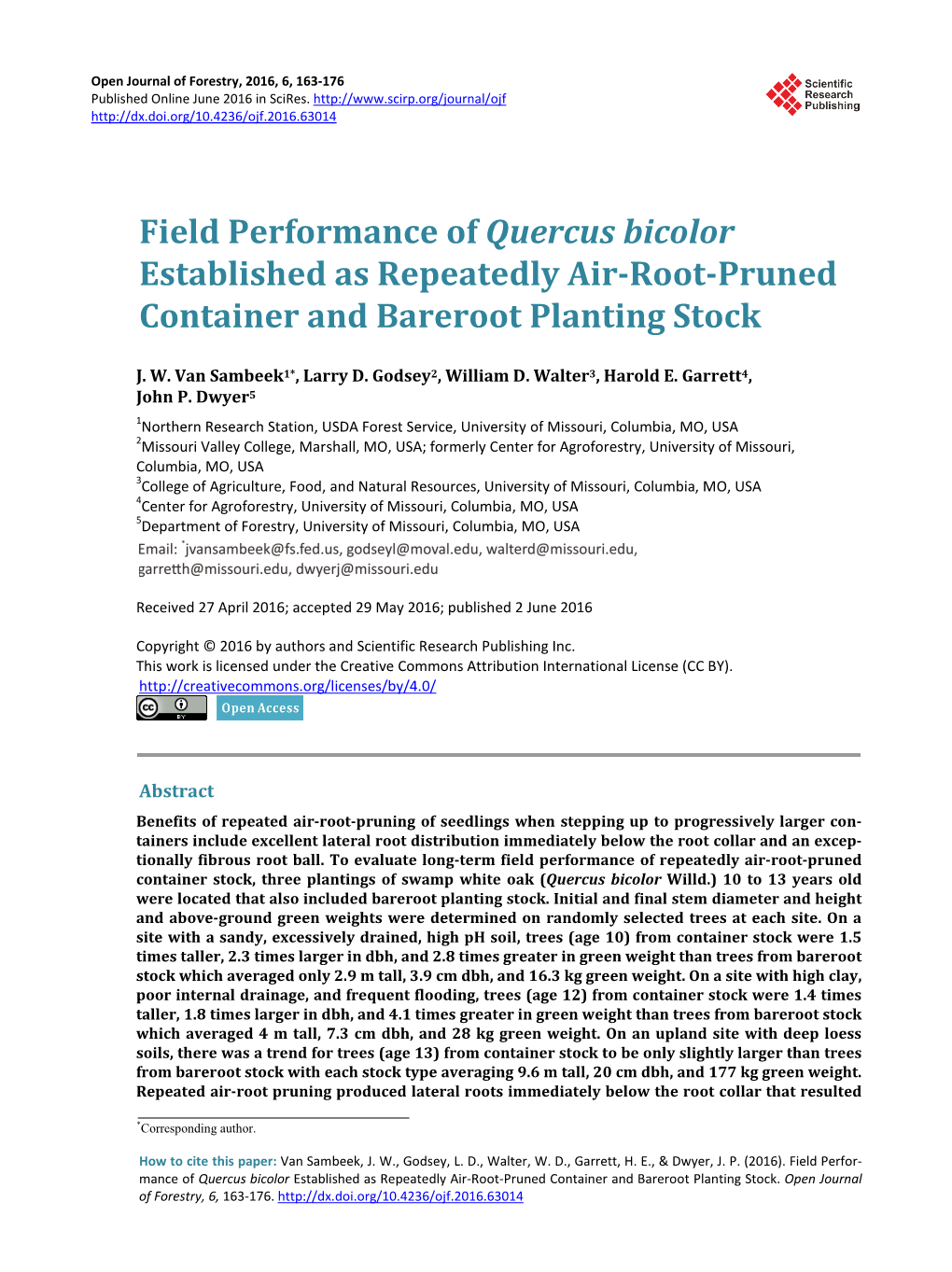 Field Performance of Quercus Bicolor Established As Repeatedly Air-Root-Pruned Container and Bareroot Planting Stock