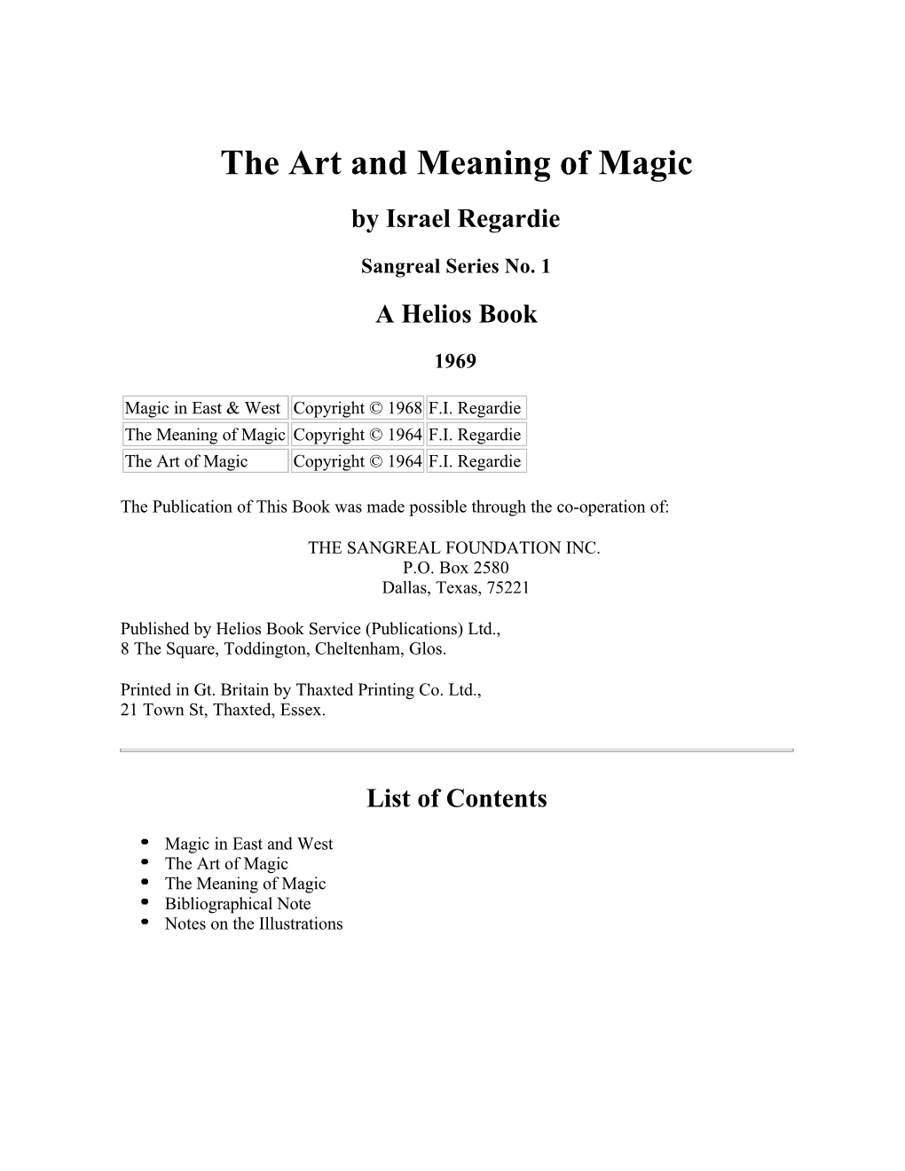 Regardie: the Art and Meaning of Magic; Bibliographical Note BIBLIOGRAPHICAL NOTE