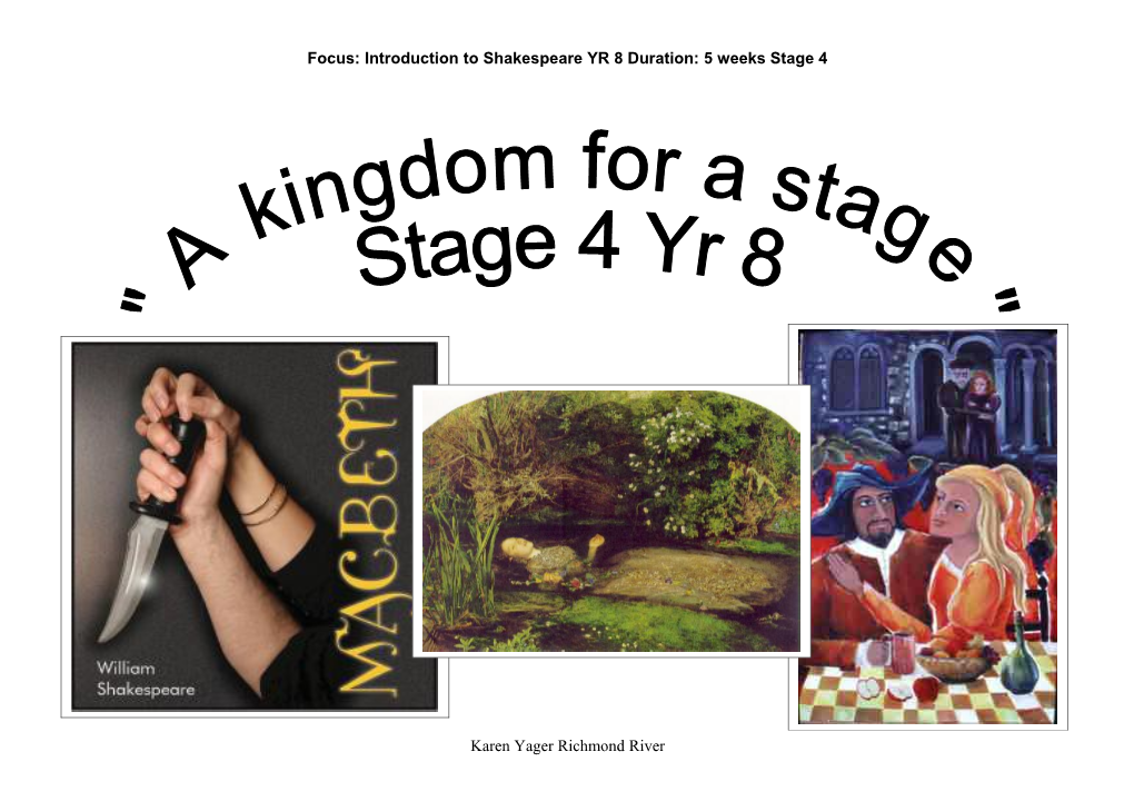 Focus: Introduction to Shakespeare YR 8 Duration: 5 Weeks Stage 4