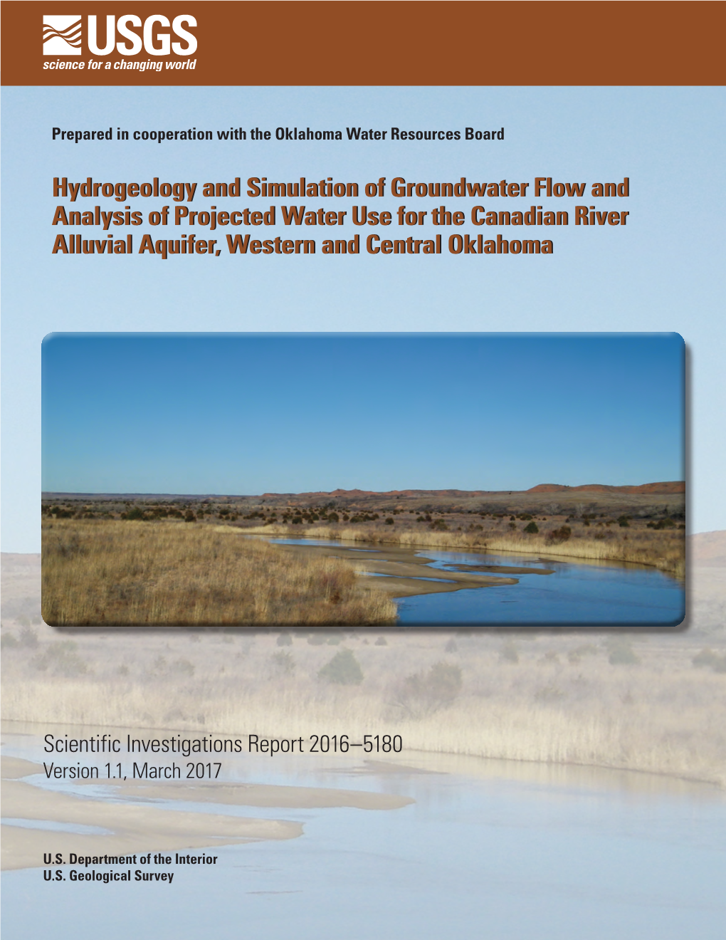 Hydrogeology and Simulation of Groundwater Flow and Analysis of Projected Water Use for the Canadian River Alluvial Aquifer, Western and Central Oklahoma