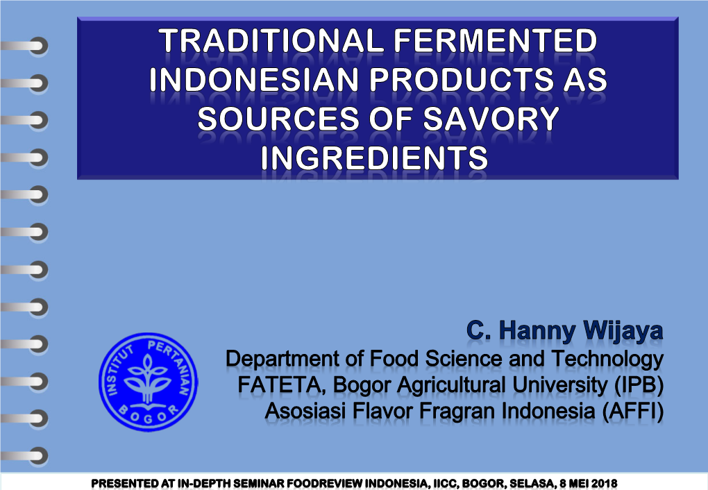 Traditional Fermented Indonesian Products As Sources of Savory Ingredients