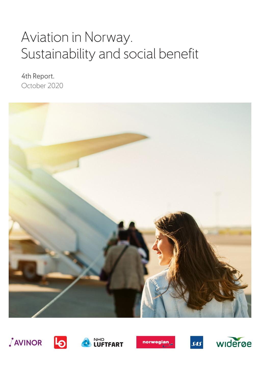 Aviation in Norway. Sustainability and Social Benefit Bærekraftig Og 4Th Report