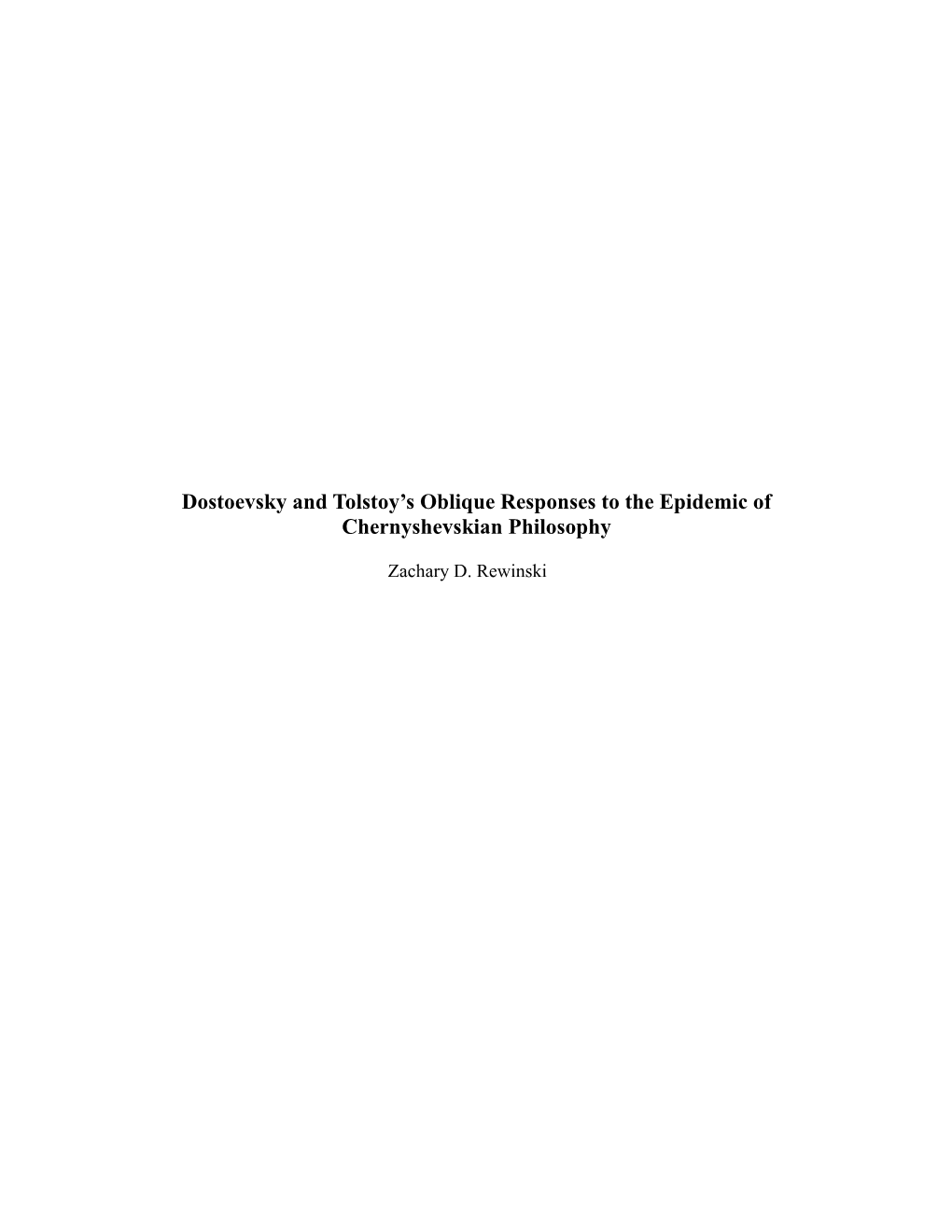 Dostoevsky and Tolstoy's Oblique Responses to the Epidemic of Chernyshevskian Philosophy