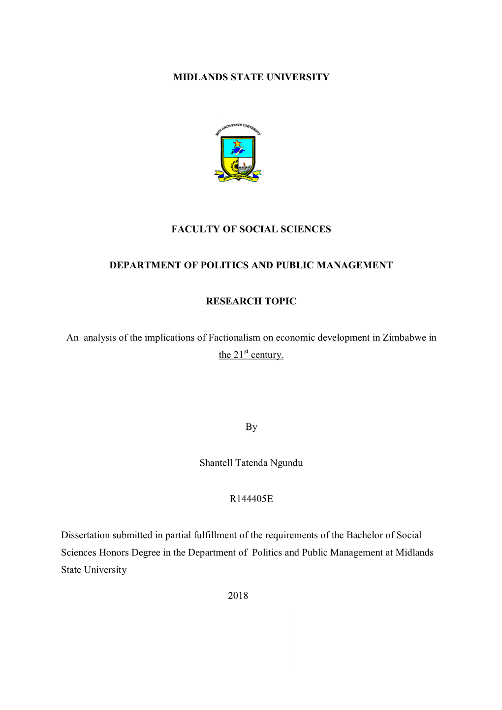 I MIDLANDS STATE UNIVERSITY FACULTY of SOCIAL SCIENCES DEPARTMENT of POLITICS and PUBLIC MANAGEMENT RESEARCH TOPIC an Analysis