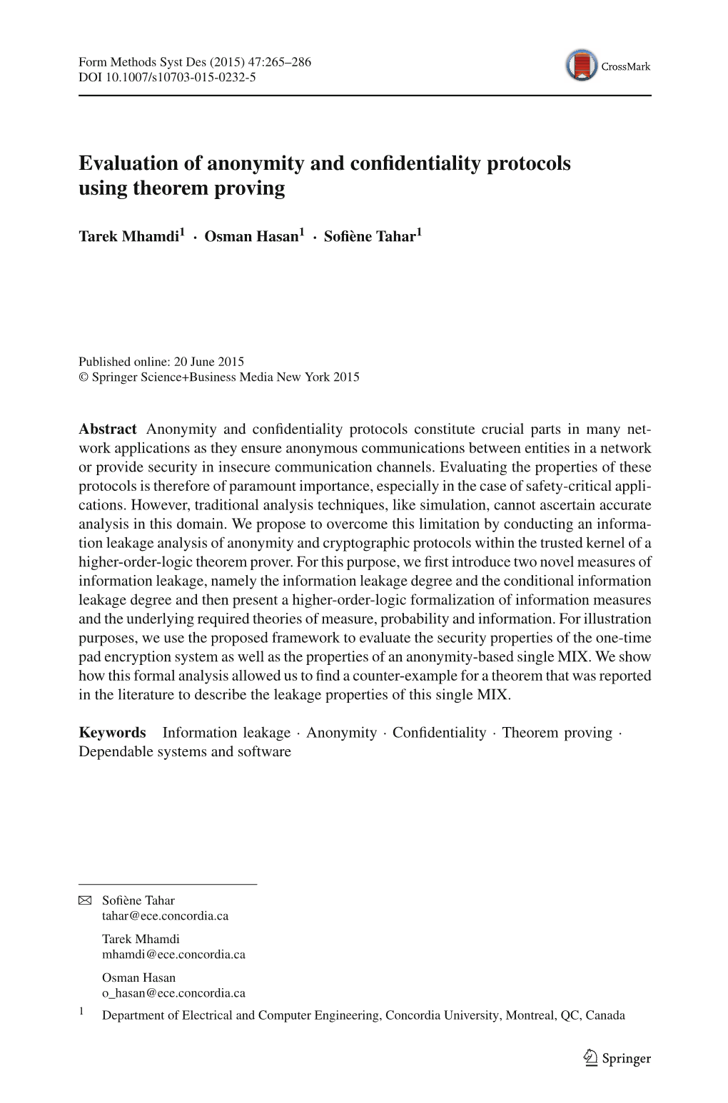 Evaluation of Anonymity and Confidentiality Protocols Using