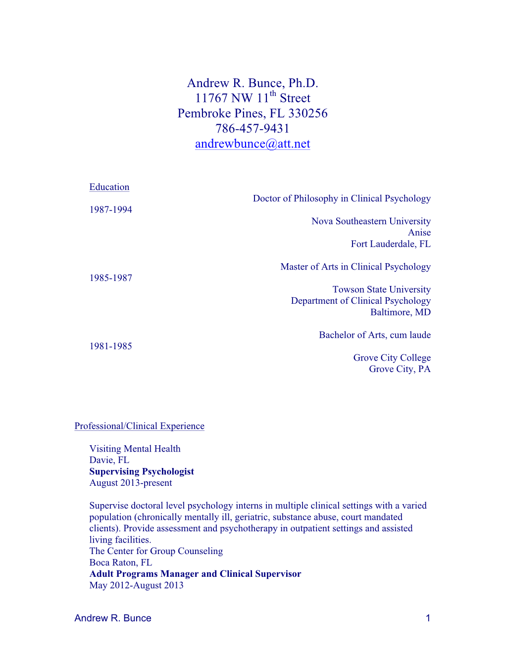 Andrew R. Bunce, Ph.D. 11767 NW 11Th Street Pembroke Pines, FL 330256 786-457-9431 Andrewbunce@Att.Net