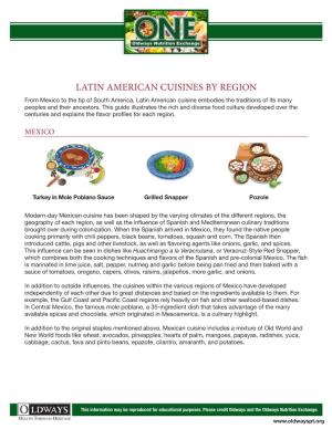 LATIN AMERICAN CUISINES by REGION from Mexico to the Tip of South America, Latin American Cuisine Embodies the Traditions of Its Many Peoples and Their Ancestors