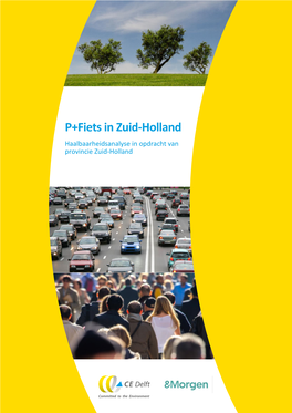 P+Fiets in Zuid-Holland Haalbaarheidsanalyse in Opdracht Van Provincie Zuid-Holland