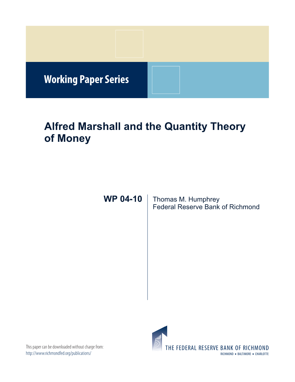 Alfred Marshall and the Quantity Theory of Money1
