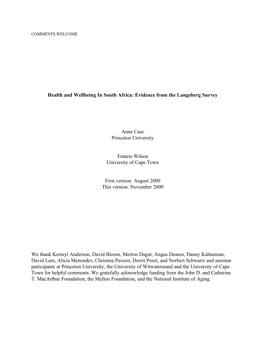 Health and Wellbeing in South Africa: Evidence from the Langeberg Survey Anne Case Princeton University Francis Wilson Universit