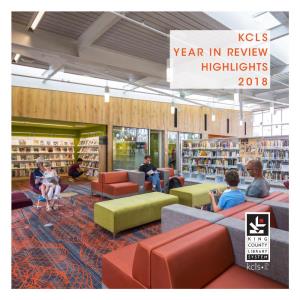 2018 Kcls Year in Review Highlights 2018 Table of Contents