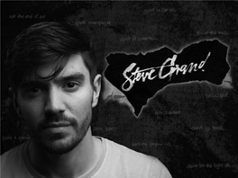 2018 Marked the Release of the Long-An�Cipated Sophomore Album from Steve Grand, Not the End of Me