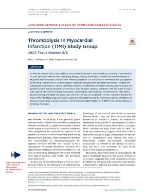 Thrombolysis in Myocardial Infarction (TIMI) Study Group JACC Focus Seminar 2/8