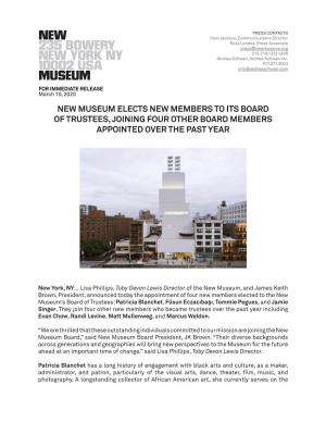 New Museum Elects New Members to Its Board of Trustees, Joining Four Other Board Members Appointed Over the Past Year