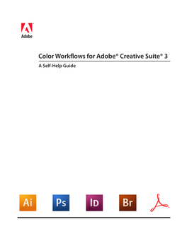 Color Workflows for Adobe Creative Suite 3 Color Workflows for Adobe