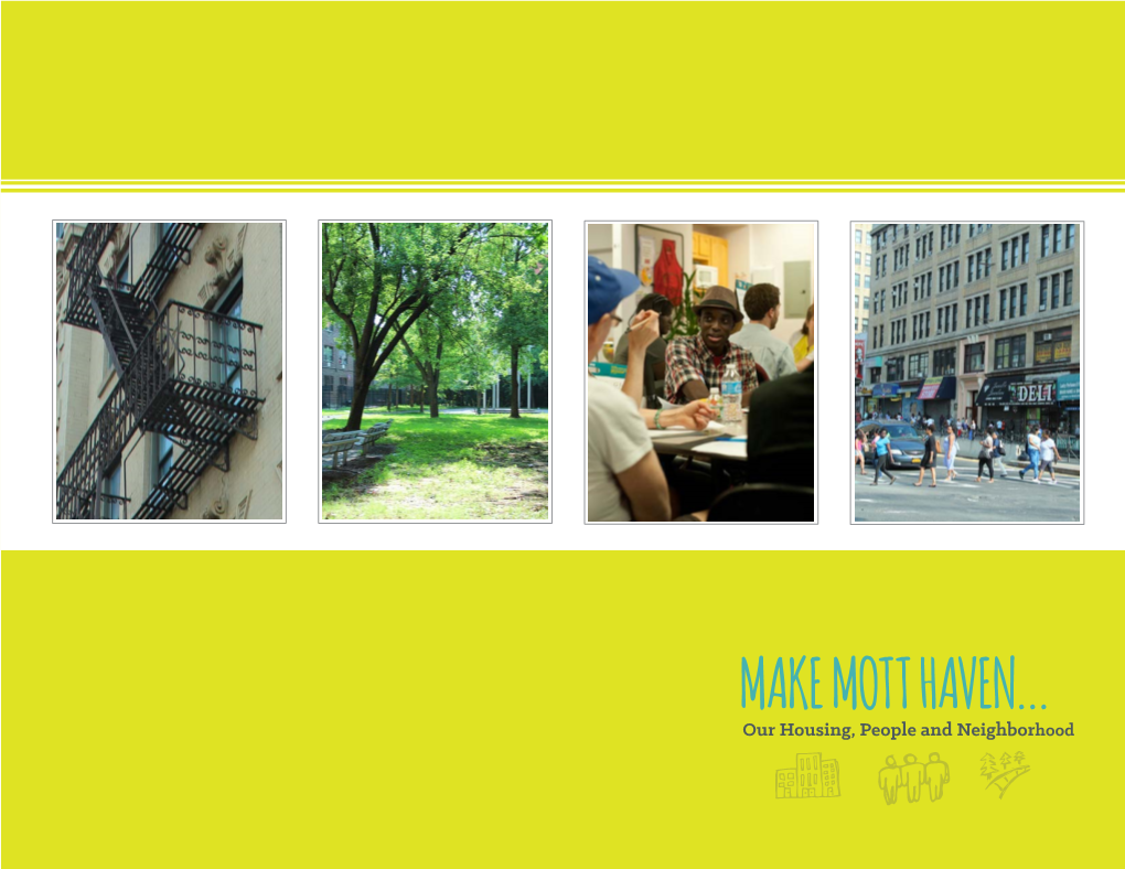 MAKE MOTT HAVEN... Our Housing, People and Neighborhood