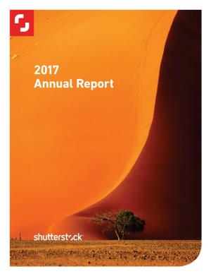 2017 Annual Report Our Vision Shutterstock Is a Global Creative Platform Empowering Customers with Compelling Content, Innovative Tools, and Valuable Services