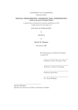 UNIVERSITY of CALIFORNIA SANTA CRUZ NEURAL PROBABILISTIC MODELING for ASTROPHYSICS and GALAXY EVOLUTION a Dissertation Submitted