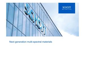 Next Generation Multi-Spectral Materials SCHOTT Advanced Optics