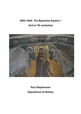 HIEU 104A: the Byzantine Empire, I (3Rd to 7Th Centuries)