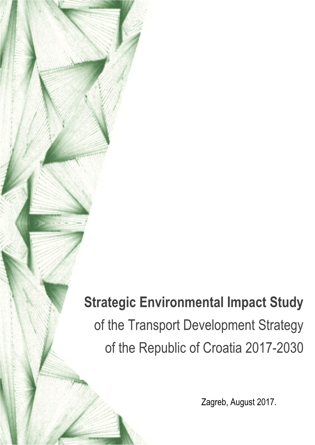 Strategic Environmental Impact Study of the Transport Development Strategy of the Republic of Croatia 2017-2030