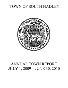 Town of South Hadley Annual Town Report July 1, 2009 – June 30, 2010