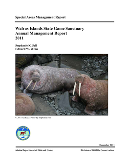 Walrus Islands State Game Sanctuary Annual Management Report 2011