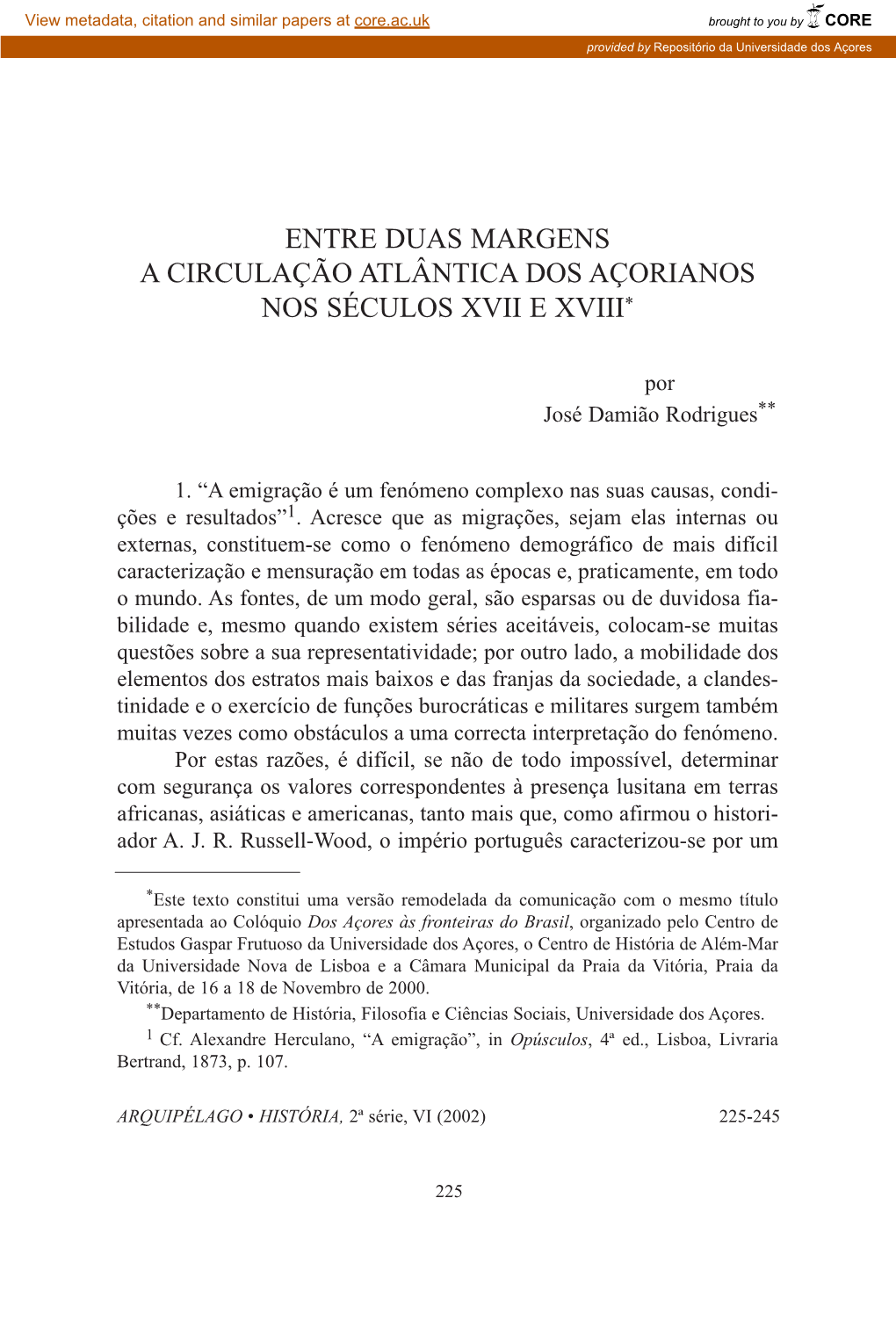 Entre Duas Margens a Circulação Atlântica Dos Açorianos Nos Séculos Xvii E Xviii*