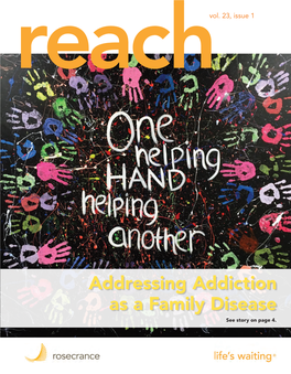 Addressing Addiction As a Family Disease See Story on Page 4