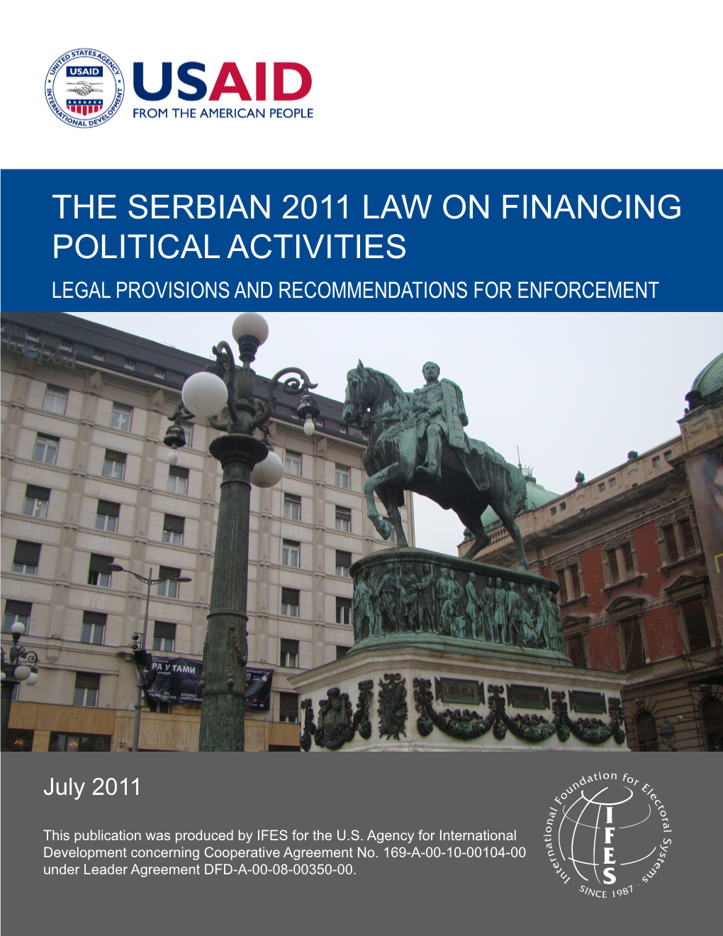 The Serbian 2011 Law on Financing Political Activities Legal Provisions and Recommendations for Enforcement