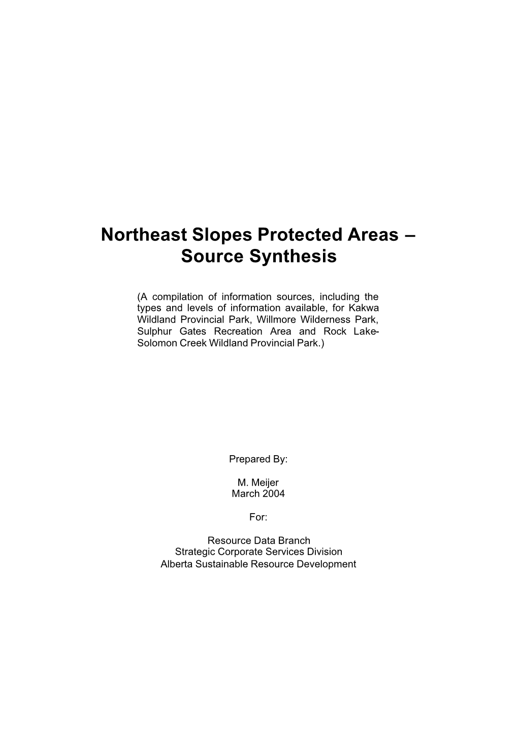 Northeast Slopes Protected Areas – Source Synthesis