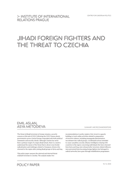 Jihadi Foreign Fighters and the Threat to Czechia