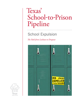 Texas' School-To-Prison Pipeline: School Expulsion