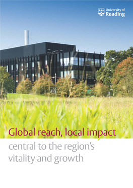 Global Reach, Local Impact Central to the Region’S Vitality and Growth a University at the Heart of Its Community