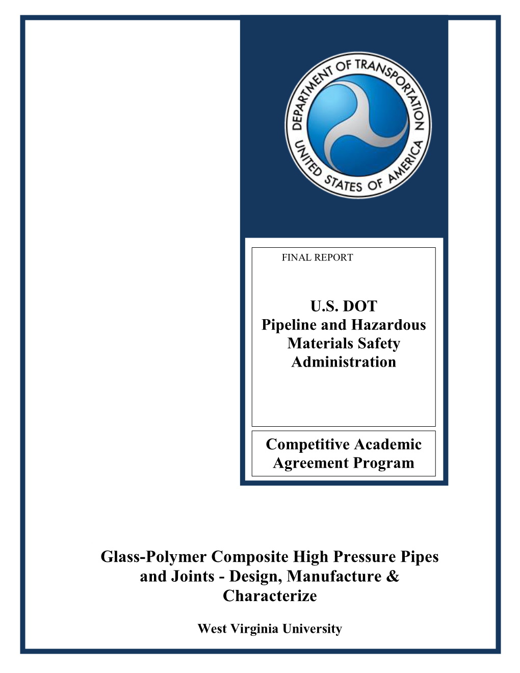 Glass-Polymer Composite High Pressure Pipes and Joints - Design, Manufacture & Characterize