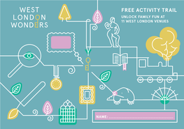 Free Activity Trail Unlock Family Fun at 11 West London Venues