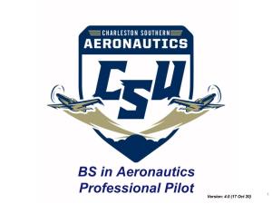 BS in Aeronautics Professional Pilot Version: 4.0 (17 Oct 20) 1 Mission