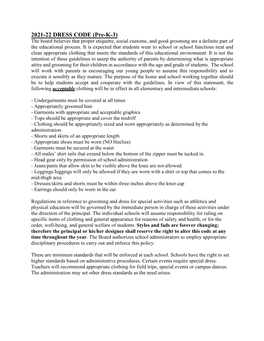 2021-22 DRESS CODE (Pre-K-3) the Board Believes That Proper Etiquette, Social Customs, and Good Grooming Are a Definite Part of the Educational Process