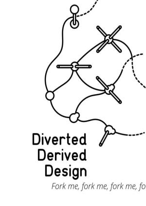 Diverted Derived Design