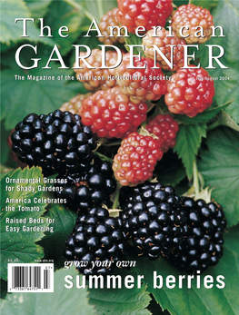 GARDENERGARDENER Thethe Magazinemagazine Ofof Thethe Aamericanmerican Horticulturalhorticultural Societysociety July/August 2004