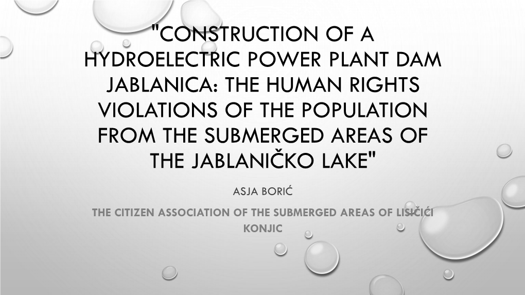 Construction of a Hydroelectric Power Plant Dam Jablanica: the Human Rights Violations of the Population from the Submerged Areas of the Jablaničko Lake