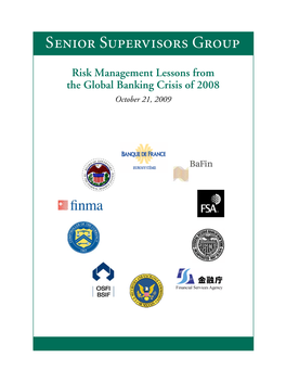 Risk Management Lessons from the Global Banking Crisis of 2008 October 21, 2009 RISK MANAGEMENT LESSONS from the GLOBAL BANKING CRISIS of 2008