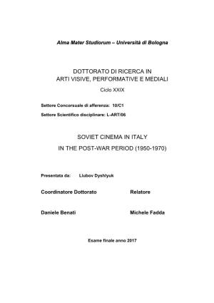 Dottorato Di Ricerca in Arti Visive, Performative E Mediali Soviet Cinema in Italy in the Post-War Period