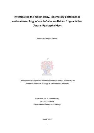 Investigating the Morphology, Locomotory Performance and Macroecology of a Sub-Saharan African Frog Radiation (Anura: Pyxicephalidae)