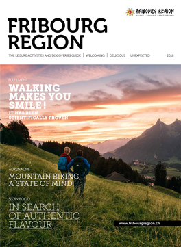 Fribourg Region the Leisure Activities and Discoveries Guide Welcoming Delicious Unexpected 2018
