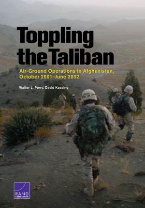 Toppling the Taliban: Air-Ground Operations in Afghanistan, October