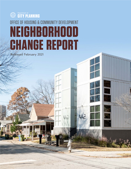 NEIGHBORHOOD CHANGE REPORT Released February 2021