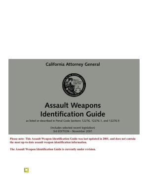 Assault Weapon Identification Guide Was Last Updated in 2001, and Does Not Contain the Most Up-To-Date Assault Weapon Identification Information
